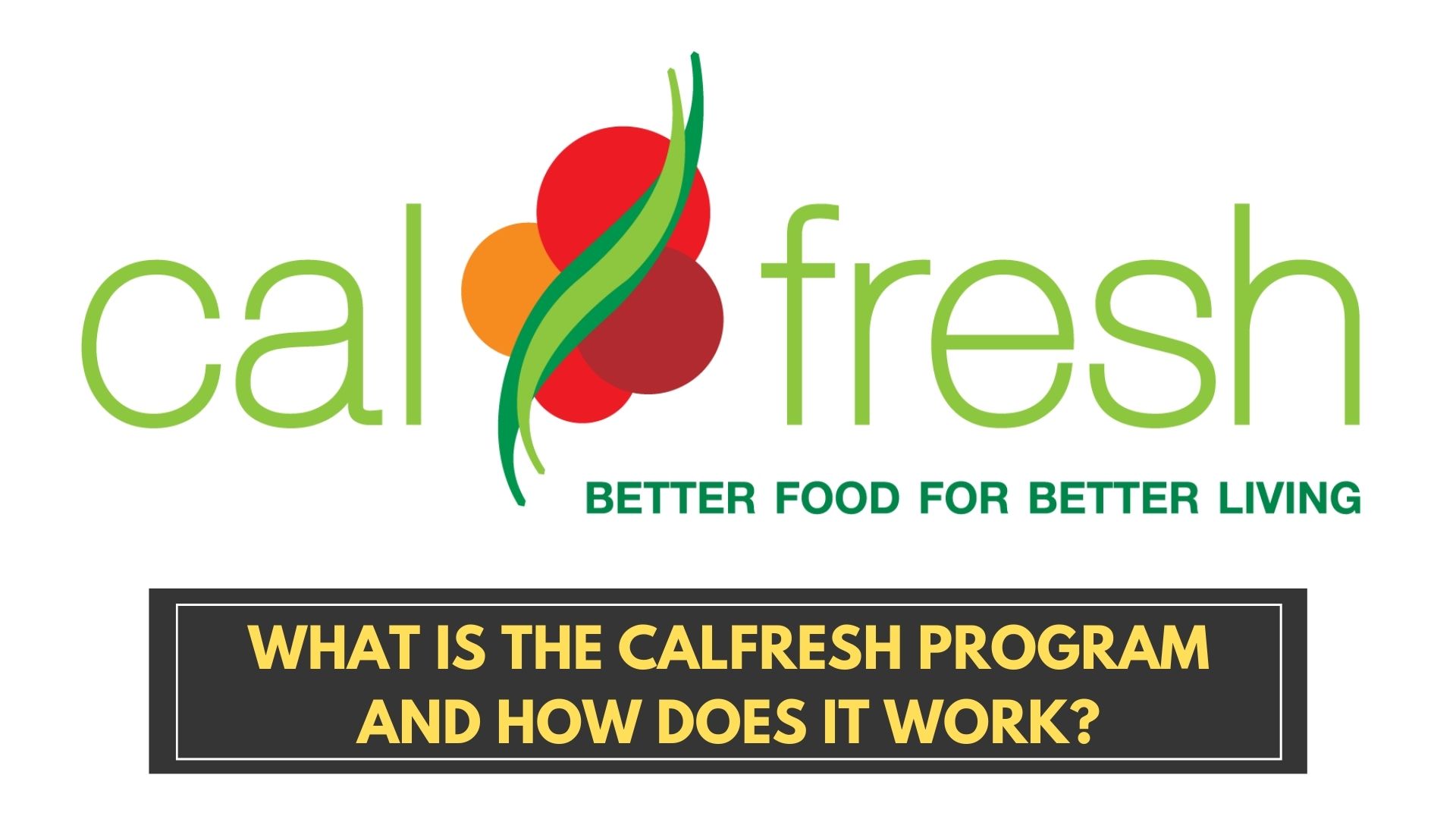 What is the CalFresh program and how does It work?