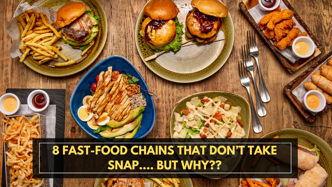 8 Fast-Food Chains That Don’t Take SNAP