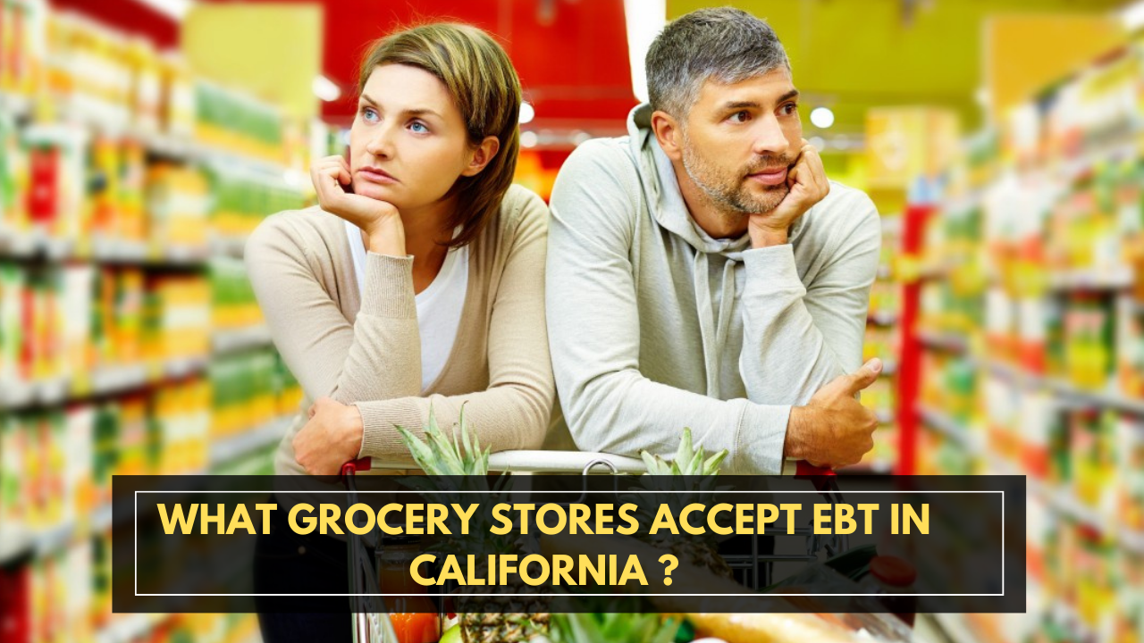 What Grocery Stores accept ebt in california